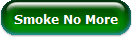 Smoke No More
